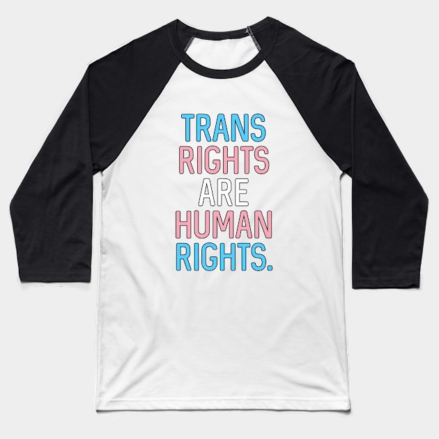 V2: Trans rights are human rights. Baseball T-Shirt by Bri the Bearded Spoonie Babe